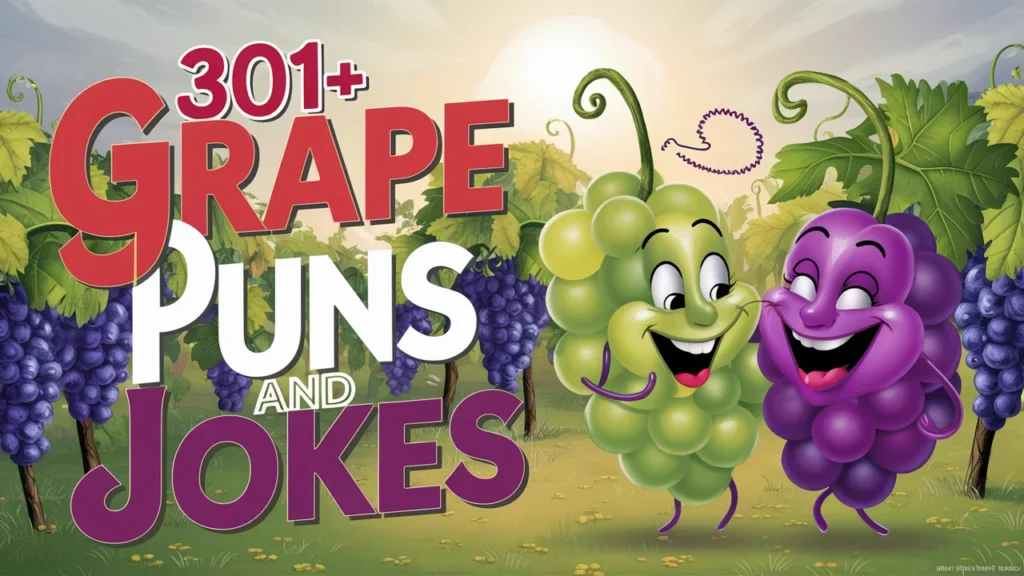 Grape Puns and Jokes 